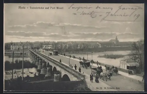 AK Metz, Totenbrücke mit Strassenbahn und Fort Mosel