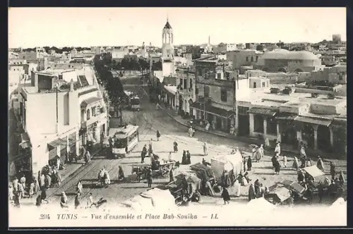 AK Tunis, Vue d`ensemble et Place Bab-Souika, Strassenbahn