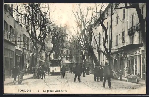 AK Toulon, La place Gambetta, Strassenbahn