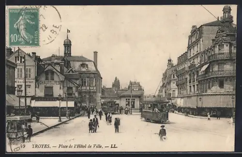 AK Troyes, Place de l`Hôtel de Ville, Strassenbahn