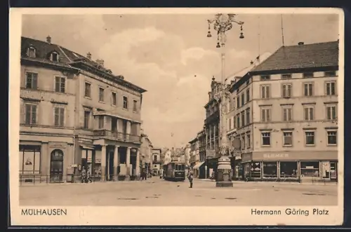AK Mülhausen, Hermann Göring-Platz mit Strassenbahn