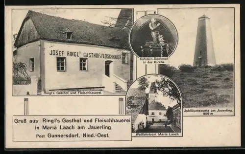 AK Maria Laach am Jauerling, Josef Ringl`s Gasthof, Jubiläumswarte, Kuftstein-Denkmal