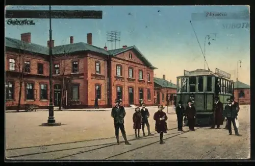 AK Subotica, Pályaudvar, Strassenbahn am Bahnhof