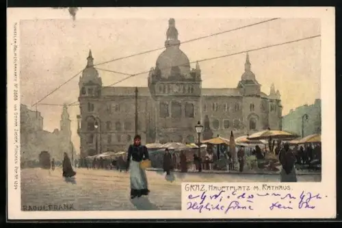 Künstler-AK Raoul Frank: Graz, Hauptplatz mit Markt und Rathaus