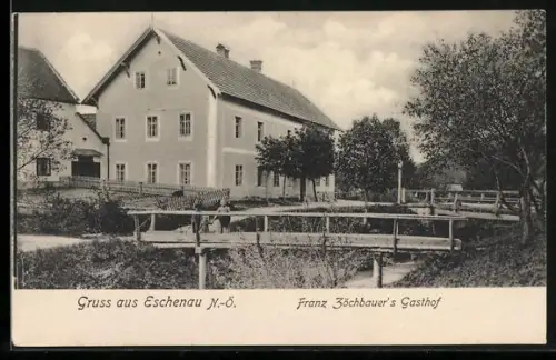 AK Eschenau /N.-Oe., Ansicht von Franz Zöchbauer`s Gasthof