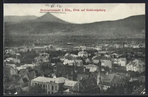 AK Schlettstadt i. Els., Blick auf Hohkönigsburg