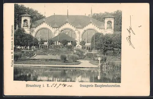 AK Strassburg i. E., Orangerie-Hauptrestaurant am Teich