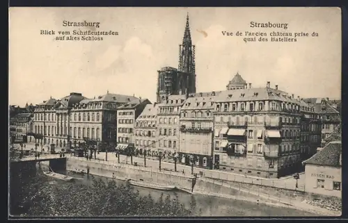 AK Strasbourg, Vue de l`ancien château prise du quai des Bateliers