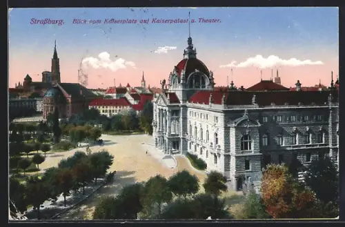 AK Strassburg, Blick vom Kaiserplatz auf Kaiserpalast und Theater