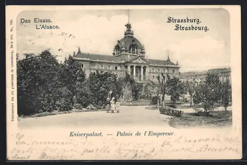 AK Strasbourg, Palais de l`Empereur et jardins adjacents