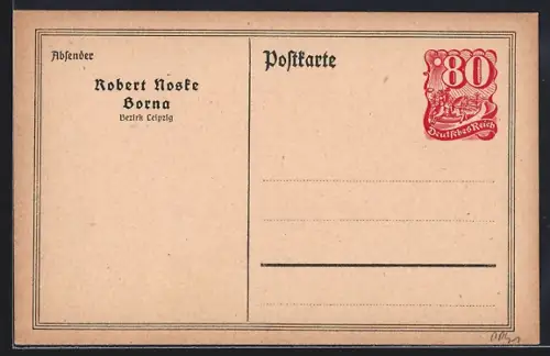 AK Borna /Bez. Leipzig, Robert Noske, Ganzsache