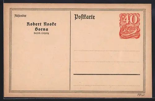 AK Borna /Bez. Leipzig, Robert Noske, Ganzsache