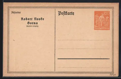 AK Borna /Bez. Leipzig, Robert Noske, Ganzsache