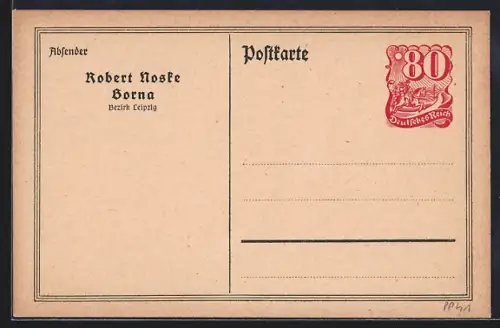AK Borna /Bez. Leipzig, Robert Noske, Ganzsache