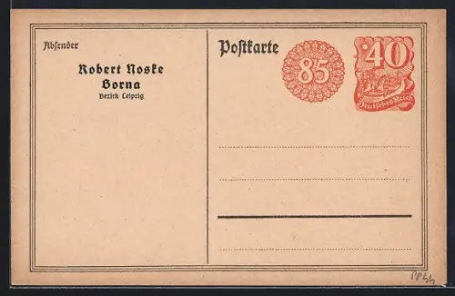 AK Borna /Bez. Leipzig, Robert Noske, Ganzsache