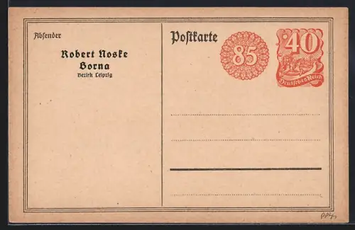 AK Borna /Bez. Leipzig, Robert Noske, Ganzsache