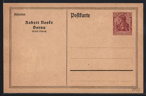 AK Borna /Bez. Leipzig, Robert Noske, Ganzsache
