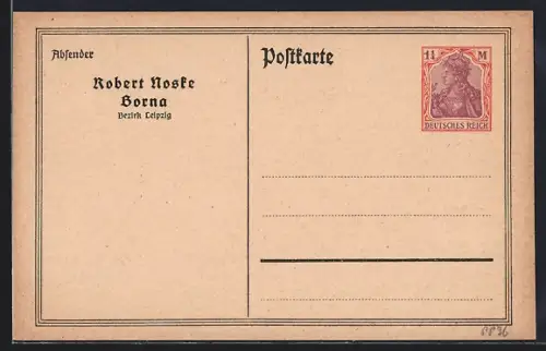 AK Borna /Bez. Leipzig, Robert Noske, Ganzsache