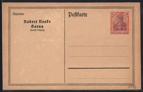 AK Borna /Bez. Leipzig, Robert Noske, Ganzsache