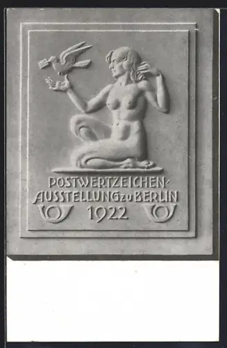 AK Berlin, Postwertzeichen Ausstellung 1922, Relief mit Brieftaube, Ganzsache