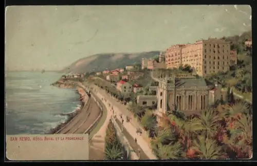 Künstler-AK San Remo, Hotel Royal et la Promenade