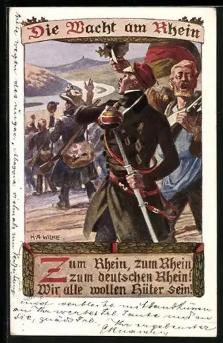 Künstler-AK Karl Alex Wilke: Die Wacht am Rhein: Zum Rhein, zum Rhein, zum deutschen Rhein!...