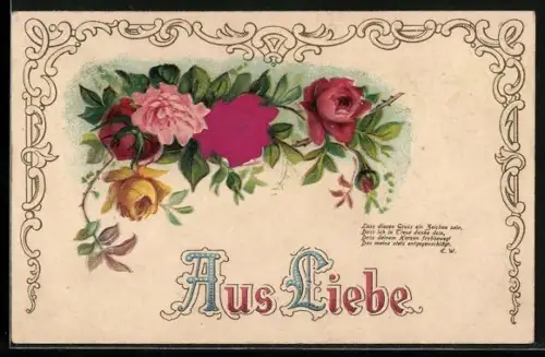 Stoff-Präge-AK Zweig mit bunten Rosen, Aus Liebe, Gedicht