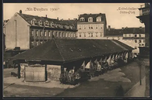 AK Dresden, Trödel-Hallen am Stiftsplatz, jetzt Höhe Ermischstrasse