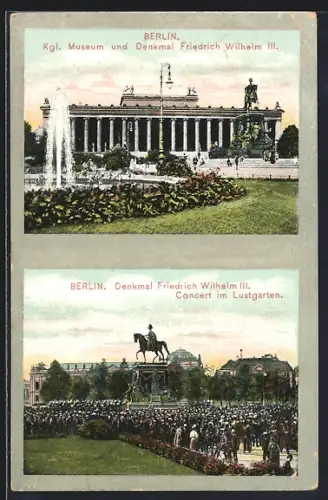 AK Berlin, Kgl. Museum, Denkmal Friedrich Wilhelm III., Concert im Lustgarten