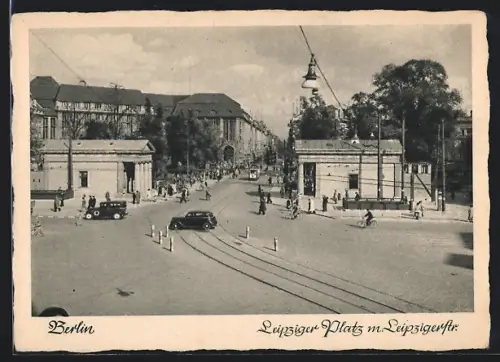 AK Berlin, Leipziger Platz mit Leipziger Strasse