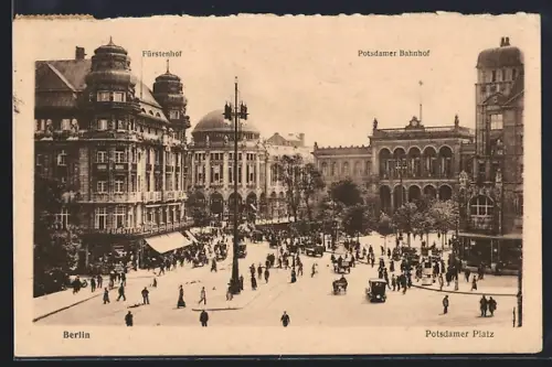 AK Berlin-Tiergarten, Fürstenhof am Potsdamer Platz und Potsdamer Bahnhof