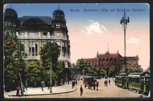 AK Berlin-Tiergarten, Potsdamer Platz mit Blick auf den Bahnhof, Strassenbahn