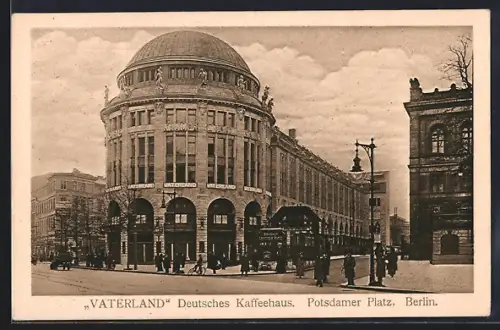 AK Berlin-Tiergarten, Cafe Vaterland am Potsdamer Platz