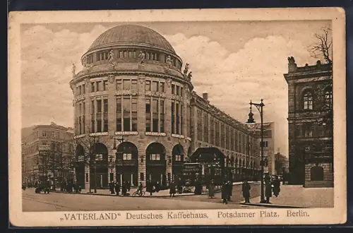 AK Berlin-Tiergarten, Cafe Deutsche Kaffeehaus Vaterland am Potsdamer Platz