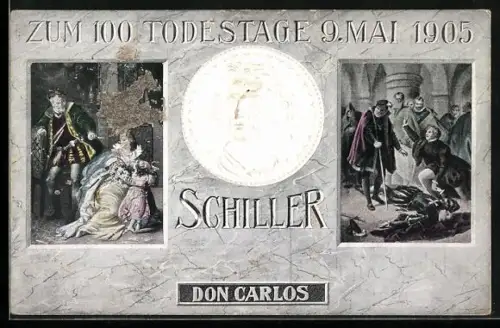 AK Zum 100. Todestage von Friedrich Schiller 1905, Don Carlos