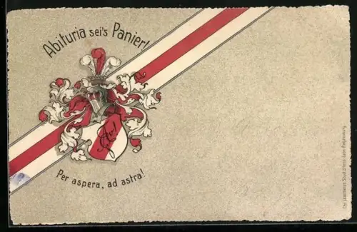 Künstler-AK Studentenwappen Abituria sei`s Panier, Motto Per aspera, ad astra