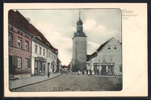 AK Köthen / Anhalt, Strassenpartie am Magdeburger Thor, Geschäfte