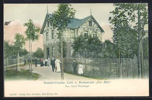 AK Bad Elster, Cafe u. Restaurant Zur Alm, Bes. Emil Ölschlegel