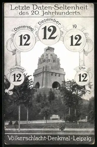 AK Leipzig, Völkerschlacht-Denkmal, Letzte Daten-Seltenheit des 20. Jh. - 12.12.1912