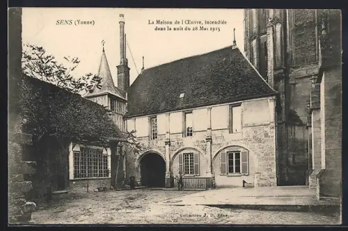 AK Sens /Yonne, La Maison de l`Œuvre, incendiée dans la nuit du 28 Mai 1915