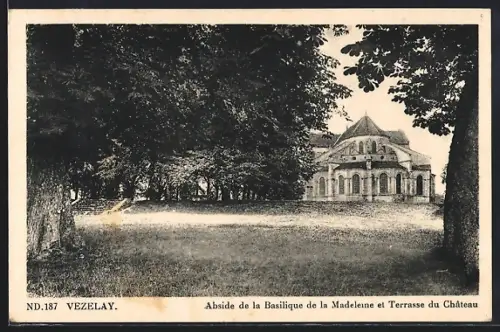 AK Vézelay, Abside de la Basilique de la Madeleine et Terrasse du Château