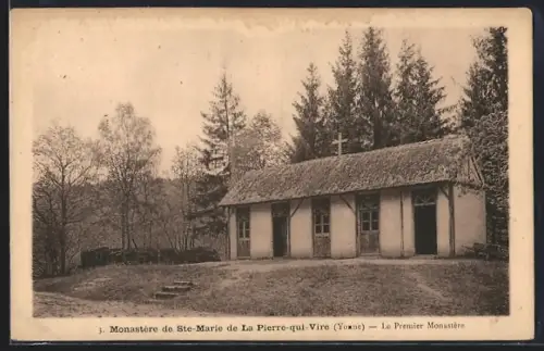 AK La Pierre-qui-Vire /Yonne, Le Premier Monastère de Ste-Marie