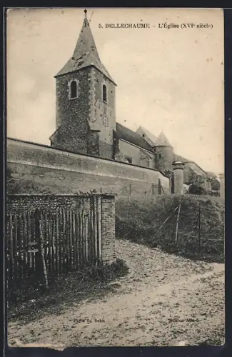 AK Bellechaume, L`église, XVIe siècle