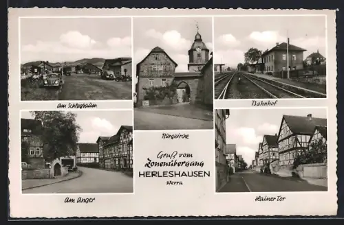 AK Herleshausen /Werra, Burgkirche, Bahnhof, Hainer Tor, Am Anger, Am Schlagbaum