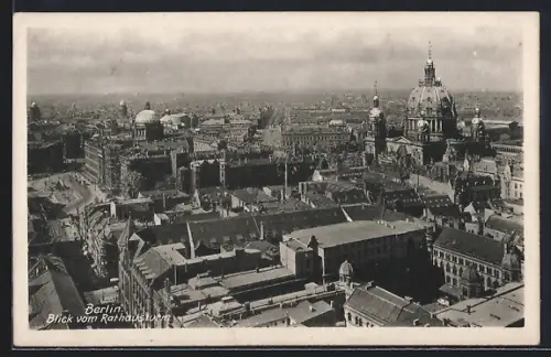 AK Berlin, Blick vom Rathausturm zum Dom