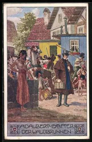 Künstler-AK Ernst Kutzer: Adalbert Stifter, der Waldbrunnen, Zigeuner auf einem Dorfplatz