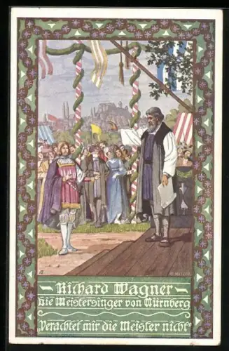 Künstler-AK Ernst Kutzer: Nürnberg, Richard Wagner, Die Meistersinger von Nürnberg
