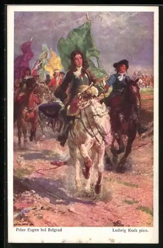 Künstler-AK Ludwig Koch: Prinz Eugen bei Belgrad