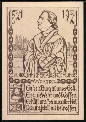 AK Worms, 400 Jahrfeier d. Reichstags, 1521-1921, Martin Luther, Kirchenglocken