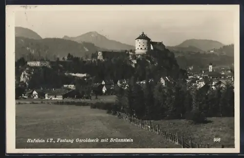 AK Kufstein i. T., Festung Geroldseck mit Brünnstein